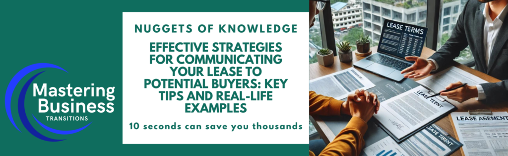 Banner for the blog titled 'Effective Strategies for Communicating Your Lease to Potential Buyers: Key Tips and Real-Life Examples.' The banner includes a logo for 'Mastering Business Transitions' on the left, and an image on the right of a business owner and potential buyer discussing lease terms in a modern office with documents and a laptop displaying 'Lease Terms.' The tagline reads, '10 seconds can save you thousands.