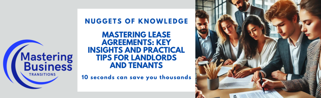 Banner featuring the title "Mastering Lease Agreements: Key Insights and Practical Tips for Landlords and Tenants." On the left side, the logo for "Mastering Business Transitions" is displayed with the tagline "10 seconds can save you thousands." On the right side, a group of diverse individuals sit at a table, reviewing a lease agreement document together, emphasizing collaboration and understanding in a modern office setting