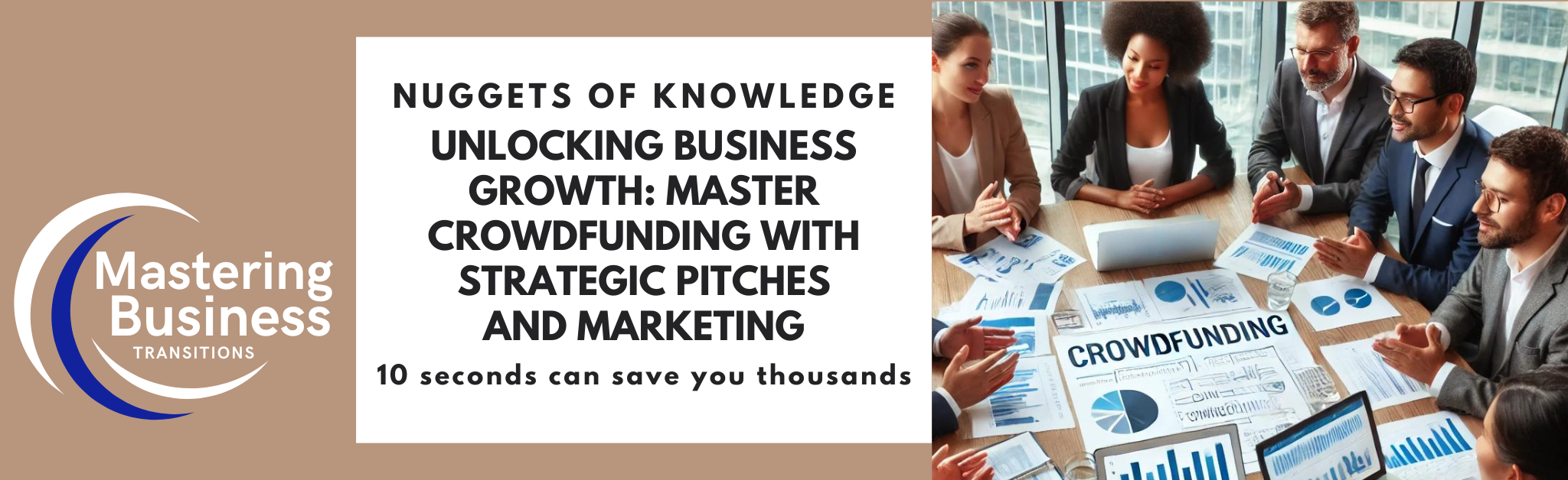 Banner for Jon P. Moffitts' course 'Mastering Business Transitions' with a diverse business team brainstorming crowdfunding strategies, featuring charts, laptops, and the text: 'Unlocking Business Growth: Master Crowdfunding with Strategic Pitches and Marketing.